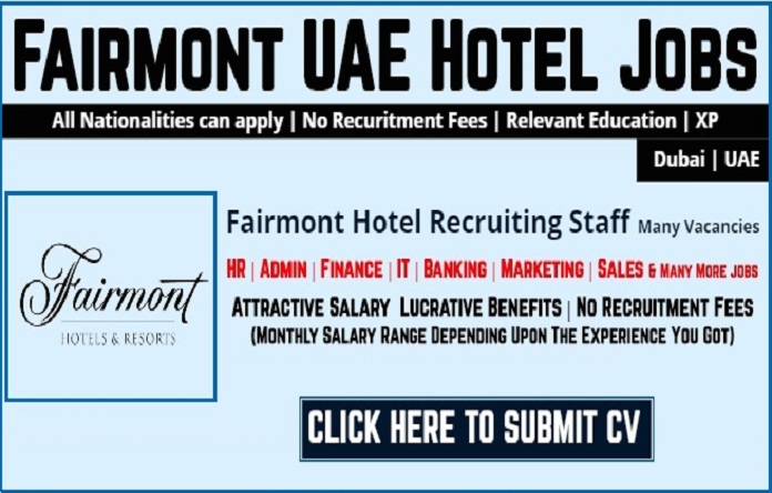 Fairmont Hotel Vacancy in Dubai Careers 2022 Apply Online