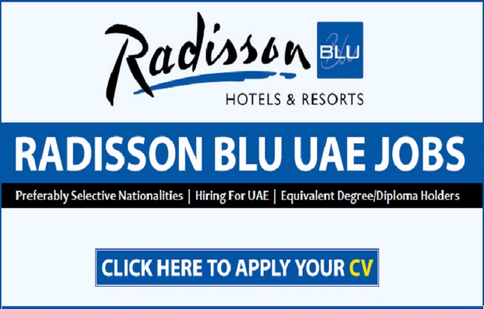 Radisson Blu Hotel Jobs In UAE Career 2022 Hiring Online