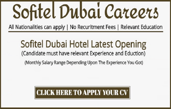 Sofitel Dubai Vacancy Careers 2022 Announced Hiring Free