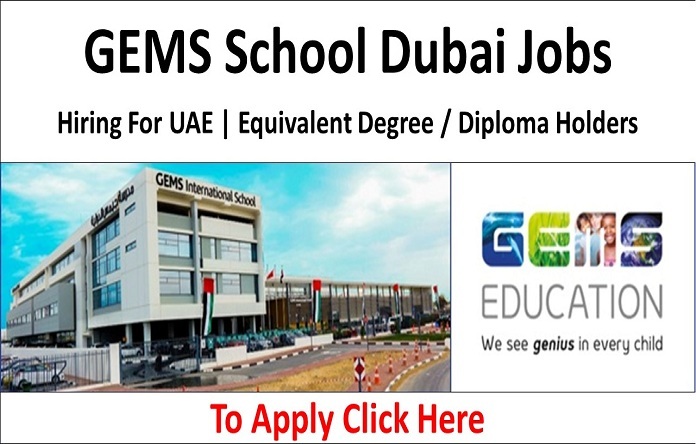 GEMS School Vacancy in Dubai Career 2022 Hiring