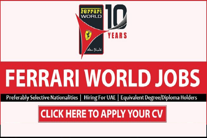 Job in Dubai Ferrari World Abu Dhabi Careers 2023 Apply Now